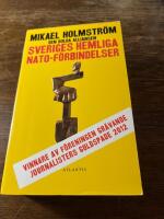 Den dolda alliansen - Sveriges hemliga NATO-f&ouml;rbindelser