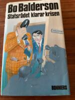 Statsr&aring;det klarar krisen : detektivroman