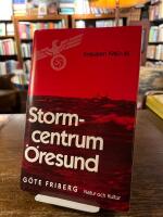 Stormcentrum &Ouml;resund : Krigs&aring;ren 1940-45