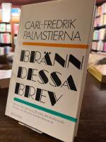 Br&auml;nn dessa brev : M&auml;nniskor - milj&ouml;er 1921-1945
