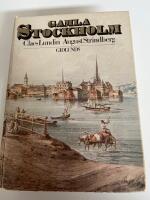 Gamla Stockholm : anteckningar ur tryckta och otryckta k&auml;llor