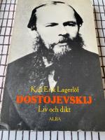 Dostojevskij : liv och dikt