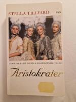 Aristokrater : Caroline, Emily, Louisa & Sarah Lennox : 1740-1832