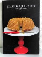 Klassiska julkakor utan &auml;gg & mj&ouml;lk