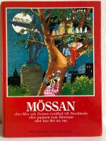 M&ouml;ssan eller Mia och Gojans rymdf&auml;rd till Stockholm eller japanen som f&ouml;rsvann eller hur det nu var.