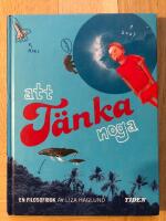Att t&auml;nka noga : en filosofibok