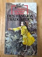 Den hemliga tr&auml;dg&aring;rden