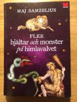 Fler hj&auml;ltar och monster p&aring; himlavalvet