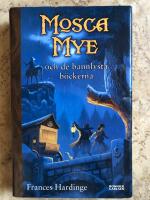 Mosca Mye och de bannlysta b&ouml;ckerna