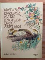 Naturdagbok av engelsk dam &aring;ret 1906
