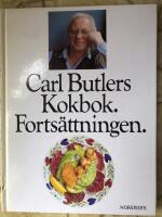 Carl Butlers kokbok : forts&auml;ttningen