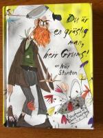 Du &auml;r en gr&auml;slig man, herr Grums!