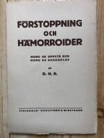 F&ouml;rstoppning och h&auml;morroider Huru de upsst&aring; och huru de behandlas