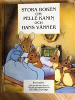 Stora boken om Pelle Kanin och hans v&auml;nner
