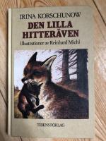 Den lilla hitter&auml;ven : ber&auml;ttelsen om hur en r&auml;vunge fick en ny mamma