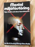 Mental milj&ouml;f&ouml;rst&ouml;ring : nya media och deras konsekvenser