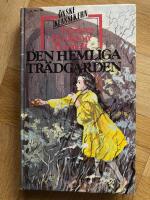 Den hemliga tr&auml;dg&aring;rden