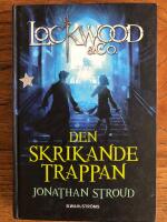 Lockwood & Co. Den skrikande trappan