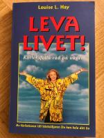 Leva livet! K&auml;rleksfulla r&aring;d p&aring; v&auml;gen