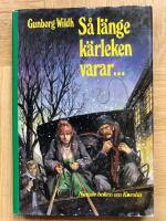 S&aring; l&auml;nge k&auml;rleken varar --- : [nionde boken om Karolin]