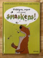 Fisk&ouml;gon, sopor och annat smaskens