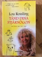T&auml;nd dina stj&auml;rn&ouml;gon : vad barn har l&auml;rt mig