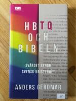 HBTQ och Bibeln : sv&auml;rdet genom svensk kristenhet