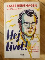 Hej livet! : En biografi med en blandning av s&ouml;tt och salt