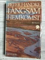 L&aring;ngsam hemkomst : [roman]