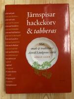 J&auml;rnspisar, hackekorv & tabberas : mat, smak & tradition i Astrid Lindgrens v&auml;rld