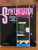 Synthesizer : en bok om elektroniska musikinstrument