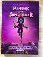 Handbok f&ouml;r superhj&auml;ltar. Vargen kommer