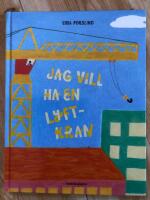Jag vill ha en lyftkran