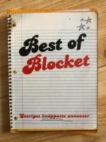 Best of Blocket. Sveriges kn&auml;ppaste annonser