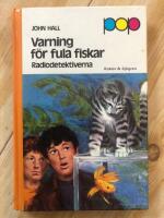 Varning f&ouml;r fula fiskar : radiodetektiverna