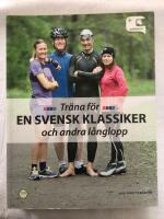 Tr&auml;na f&ouml;r en svensk klassiker och andra l&aring;nglopp