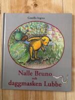 Nalle Bruno och daggmasken Lubbe Nalle Brunos naturskola