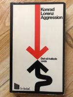 Aggression Det s&aring; kallade onda