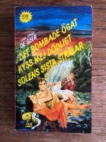 Tre b&ouml;cker i en Det bombade &ouml;gat Kyss mej d&ouml;dligt Solens sista str&aring;lar