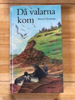 D&aring; valarna kom