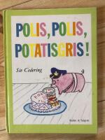 Polis, polis, potatisgris!