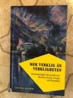 Mer verklig &auml;n verkligheten : fenomenologi och poetik hos Merleau-Ponty, Proust och Stendhal