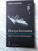Den nya horisonten John F Kennedys politiska program