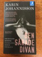Den s&aring;rade divan : Om psykets estetik (och om Agnes von K, Sigrid H och Nelly S)