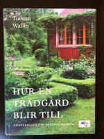 Hur en tr&auml;dg&aring;rd blir till - F&ouml;rverkliga din tr&auml;dg&aring;rdsdr&ouml;m