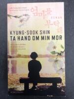 Ta hand om min mor