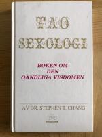 Tao sexologi - boken om den o&auml;ndliga visdomen
