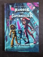 Handbok f&ouml;r superhj&auml;ltar. Utan hopp. Bok sex (6)