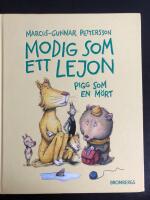 Modig som ett lejon, pigg som en m&ouml;rt