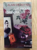 L&aring;t Proust f&ouml;r&auml;ndra ditt liv